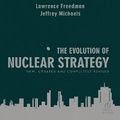 Cover: The Evolution of Nuclear Strategy: New, Updated and Completely Revised - Tantor Audio