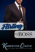 Cover: Flirting with the Boss (Hot Nights with the Boss) - Snuggle Whore Press, LLC