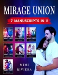 Cover: Mirage Union: 7 Manuscripts in 1! - Mimi Riviera