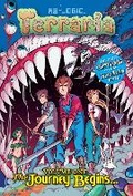 Cover: Terraria Volume 1: The Journey Begins - 50 Amp Productions, LLC