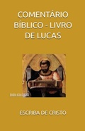 Cover: COMENT&Aacute;RIO B&Iacute;BLICO - LIVRO DE LUCAS - Bibliomundi