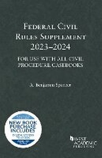 Abbildung von: Federal Civil Rules Supplement, 2023-2024, For Use with All Civil Procedure Casebooks - West Academic Press