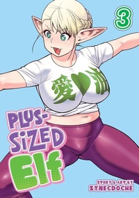 Enlarge image Cover: Plus-Sized Elf Vol. 3 (Rerelease) - Seven Seas Entertainment, LLC