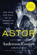 Cover: Astor: The Rise And Fall Of An American Fortune LP - HarperCollins