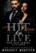 Cover: Hit to Live - Margaret McHeyzer
