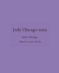 Cover: Judy Chicago-isms - Princeton University Press