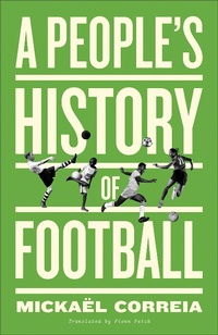 Abbildung von: A People's History of Football - Pluto Press