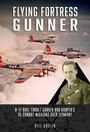 Cover: Flying Fortress Gunner - Schiffer Publishing Ltd