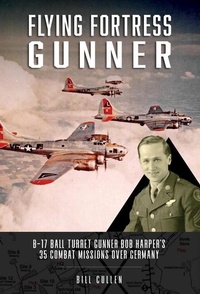Enlarge image Cover: Flying Fortress Gunner - Schiffer Publishing Ltd
