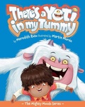 Cover: There's a Yeti in My Tummy - 4u2b Books & Media