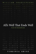 Cover: All's Well That Ends Well - Arizona Center for Medieval & Renaissance Studies,US