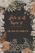 Cover: Love Is All There Is - Wise Woman Press