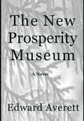 Cover: The New Prosperity Museum - Wellborn Books
