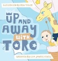 Cover: Up and Away with Toro - FriesenPress