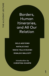 Enlarge image Cover: Borders, Human Itineraries, and All Our Relation - Knopf Canada