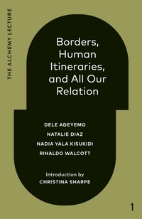 Enlarge image Cover: Borders, Human Itineraries, and All Our Relation - Knopf Canada