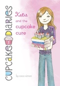 Cover: Katie and the Cupcake Cure: #1 - Chapter Books