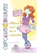 Cover: Alexis Cool as a Cupcake: #8 - Chapter Books