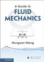 Cover: A Guide to Fluid Mechanics - Cambridge University Press