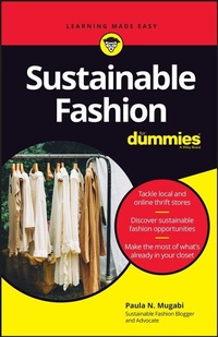 Abbildung von: Sustainable Fashion For Dummies - Wiley