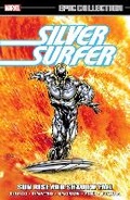 Cover: Silver Surfer Epic Collection: Sun Rise and Shadow Fall The Sentinel of The Spaceways - Marvel Comics