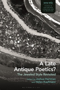 Abbildung von: A Late Antique Poetics? - Bloomsbury Academic