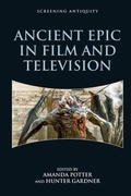 Cover: Ancient Epic in Film and Television - Edinburgh University Press