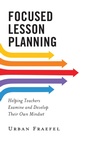 Cover: Focused Lesson Planning - Rowman & Littlefield Publishers