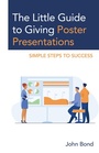 Cover: The Little Guide to Giving Poster Presentations - Rowman & Littlefield Publishers