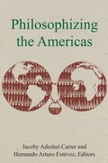 Cover: Philosophizing the Americas - Fordham University Press