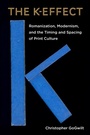 Cover: The K-Effect - Fordham University Press