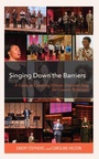 Cover: Singing Down the Barriers - Rowman & Littlefield Publishers