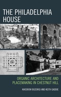 Cover: The Philadelphia House - Rowman & Littlefield Publishers