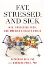 Cover: Fat, Stressed, and Sick - Rowman & Littlefield Publishers