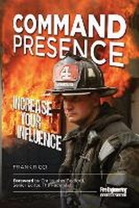 Enlarge image Cover: Command Presence - Fire Engineering Books