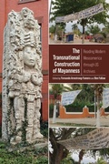 Cover: The Transnational Construction of Mayanness - University Press of Colorado