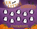 Cover: Ten Little Ghosts - Cider Mill Press Book Publishers LLC