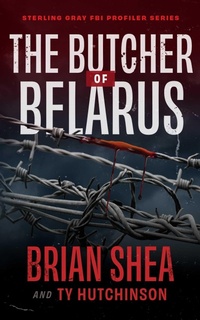 Enlarge image Cover: The Butcher of Belarus - Severn River Publishing