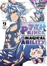 Enlarge image Cover: I Was Reincarnated as the 7th Prince so I Can Take My Time Perfecting My Magical Ability 9 - Kodansha Comics