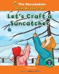 Cover: Let's Craft a Suncatcher - Norwood House Press