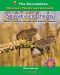 Cover: Squeak and Cheeps: What You See and Hear in Animal Homes - Norwood House Press