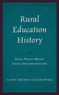 Enlarge image Cover: Rural Education History - Lexington Books