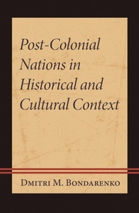 Abbildung von: Post-Colonial Nations in Historical and Cultural Context - Bloomsbury eBooks US