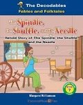 Cover: The Spindle, the Shuttle, and the Needle - Norwood House Press