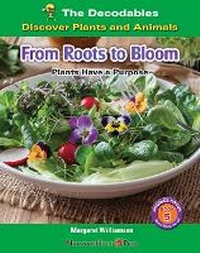 Enlarge image Cover: From Roots to Bloom: Plants Have a Purpose - Norwood House Press