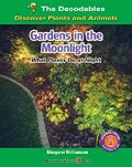 Cover: Gardens in the Moonlight: What Plants Do at Night - Norwood House Press