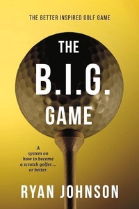Abbildung von: The Better Inspired Golf Game - Bookbaby