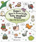 Cover: Kawaii: How to Draw Really Cute Woodland Friends - Search Press Ltd