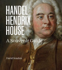 Enlarge image Cover: Handel Hendrix House - Scala Arts & Heritage Publishers Ltd