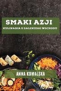 Cover: Smaki Azji - Anna Kowalska